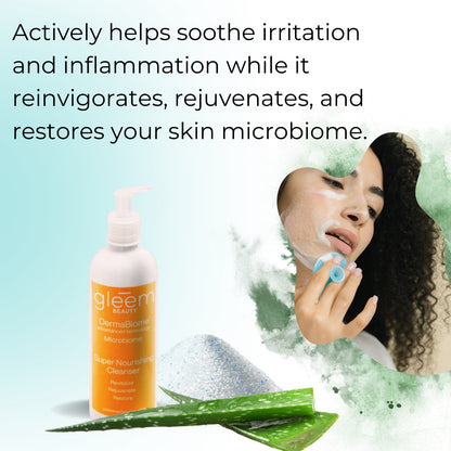 Super Nourishing Cleanser provides prebiotic and postbiotic support to the skin microbiome